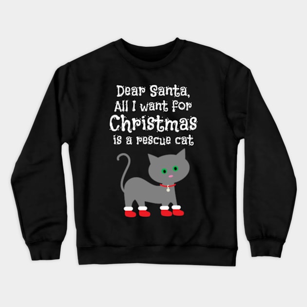 Rescue Cat for Christmas Cat Lover Gift Crewneck Sweatshirt by MedleyDesigns67